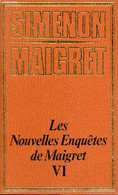 Les Nouvelles Enquêtes De Maigret VI Collection Simenon Maigret - Simenon Georges - 1968 - Simenon