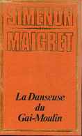 La Danseuse Du Gai-Moulin Collection Simenon Maigret - Simenon Georges - 1974 - Simenon