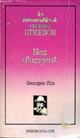 Les Introuvables De Georges Simenon Nez D'argent - Simenon Georges - 1980 - Simenon