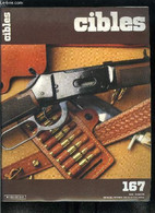 Cibles - La Revue Des Armes & Du Tir N° 167 - Carabine Winchester Modèle 94 XTR Angle Eject Par J. Huon, Le M1A Par J. H - Francese