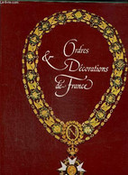 Ordres Et Décorations De France - Collectif - 0 - Francese