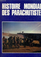 Histoire Mondiale Des Parachutistes - Sergent Pierre - 0 - Français