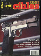 Cibles - La Revue Des Armes & Du Tir N° 278 - Le Browning 1900 Par Raymond Caranta Et Lucien Bourrelly, Le MR 35 Punch D - Français