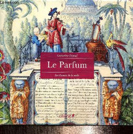 Le Parfum. Les Carnets De La Mode - Donzel Catherine - 2008 - Livres