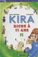 Kira Riche à 11 Ans Tome 2 - Leroy Marc, Schäffer Bodo, Grimnamu, Curveiller S. - 2007 - Other & Unclassified