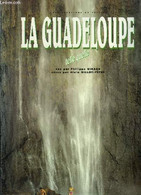 La Guadeloupe Telle Quelle - Gillot Pétré Alain - 1993 - Outre-Mer