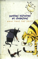 Petites Histoires Et Chansons Pour Tous Les Jours - Collectif - 0 - Andere & Zonder Classificatie