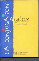 La Conjugaison Anglaise - Sussel Annie - 1999 - Lingua Inglese/ Grammatica