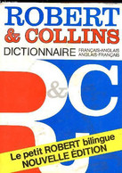 Robert Et Collins - Dictionnaire Français-anglais Et Anglais - Français - Le Petit Robert Bilingue Nouvelle édition. - A - Woordenboeken, Thesaurus