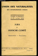 UNION DES NATURALISTES- N°2- 1960- 47e Année- DE L ENSEIGNEMENT PUBLIC- CONGRES DE BESANCON 13-19 JUILLET 1959- JURA ET - Franche-Comté