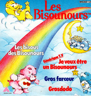 Disque 45 Tours Enfants - Générique TV - LES BISOUNOURS "les Bisous De Bisounours" (AN) - Enfants