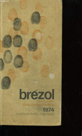 BREZOL. ANNUAIRE DES COLLECTIVITES : RESTAURANTS SOCIAUX. 1974. - COLLECTIF. - 974 - Directorios Telefónicos