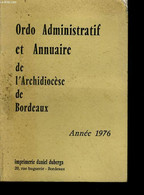 ORDO ADMINISTRATIF ET ANNUAIRE DE L'ARCHIDIOCESE DE BORDEAUX - COLLECTIF - 1976 - Telephone Directories