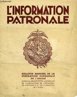L'INFORMATION PATRONALE, 1re ANNEE, N° 7, DEC. 1938 - COLLECTIF - 1938 - Management