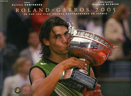 ROLAND-GARROS 2005, VU PAR LES PLUS GRANDS PHOTOGRAPHES DE TENNIS, LE LIVRE OFFICIEL - DOMINGUEZ PATRICE, GLADIEU STEPHA - Livres