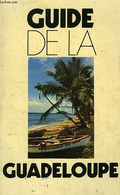 GUIDE DE LA GUADELOUPE - COLLECTIF - 1971 - Outre-Mer