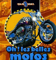 OH! LES BELLES MOTOS - DREER FRANCIS - 2002 - Moto