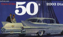 AGENDA - CARS OF THE 50s 2003 DIARY - COLLECTIF - 2004 - Agendas Vierges