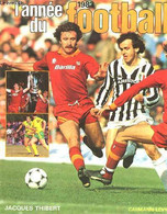 L'ANNEE DU FOOTBALL. 1983. - THIBERT JACQUES. - 983 - Boeken