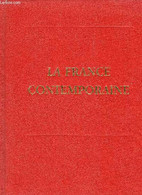 La France Contemporaine. Les Doctrines, Les Idées Et Les Faits. En 4 TOMES. - COLLECTIF - 1967 - Encyclopédies