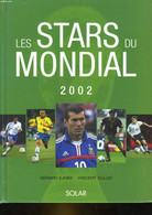 LES STARS DU MONDIAL - EJNES GERARD - DULUC VINCENT - 2002 - Boeken