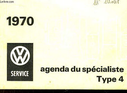 Wolkswagen. Agenda Du Spécialiste Type 4, 1970 - VOLKSWAGEN - 1969 - Blank Diaries
