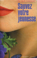 SAUVEZ VOTRE JEUNESSE. - HADDAD GUY. - 989 - Boeken