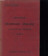 Nouvelle Grammaire Anglaise à L'usage De Français. - CHAFFURIN Louis - 1956 - Langue Anglaise/ Grammaire