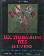 Dictionnaire Des Oeuvres, De Tous Les Temps Et De Tous Les Pays. En 4 Tomes + Un Index. - LAFFONT-BOMPIANI - 1968 - Encyclopédies