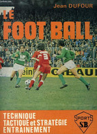 LE FOOTBALL - DUFOUR JEAN - 1979 - Boeken