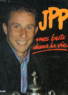 JPP, MES BUTS DANS LA VIE - PAPIN JEAN-PIERRE, GRIMAULT DOMINIQUE - 1992 - Boeken