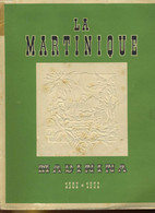 LA MARTINIQUE - FELIX ROSE-ROSETTE - 1953 - Outre-Mer