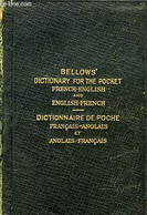 BELLOWS DICTIONARY FOR THE POCKET FRENCH-ENGLISH AND ENGLISH-FRENCH - BELLOWS JOHN - 1916 - Diccionarios