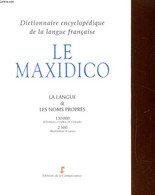 DICTIONNAIRE ENCYCLOPEDIQUE DE LA LANGUE FRANCAISE. LE MAXIDICO - COLLECTIF - 1996 - Wörterbücher