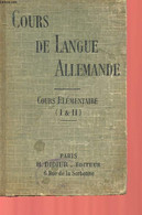 COURS DE LANGUE ALLEMANDE - COURS ELEMENTAIRE - EXERCICES DE LECTURE, D'ECRITURE, DE TRADUCTION ET DE CONVERSATION - MAT - Atlanten