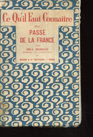 CE QU'IL FAUT CONNAITRE DU PASSE DE LA FRANCE - BOURGEOIS EMILE - 0 - Atlas