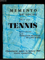 Mémento De Poche édité Par Tennis. Classement Après La Saison De 1967 - Tennis, Badmington. - FEDERATION FRANCAISE DE LA - Bücher