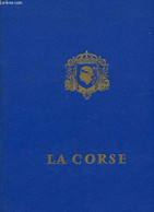 CORSE TERRE D'HISTOIRE ET DE LUMIERE BERCEAU DE NAPOLEON - ALBERTINI P. L. - MARINETTI J. - 1969 - Corse