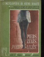 L'ENCYCLOPEDIE DE VOTRE BEAUTE. II: PIEDS ZELES, PIEDS AILES - JEANNE GATINEAU - 1943 - Books