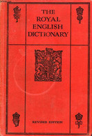 THE ROYAL ENGLISH DICTIONARY AND WORD TREASURY - MACLAGAN THOMAS T. - 1926 - Dictionaries, Thesauri