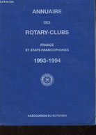 Annuaire Des Rotary-Clubs. France Et Etats Francophones. 1993 - 1994 - COLLECTIF - 1993 - Terminkalender Leer