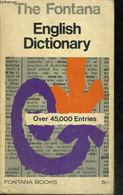 THE FONTANA ENGLISH DICTIONARY - A. H. IRVIN - 1967 - Dictionnaires, Thésaurus