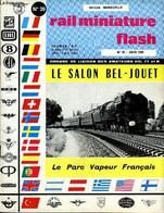 Rail Miniature Flash N°39 : Le Salon Bel-Jouet - Le Parc Vapeur Français (Suite) - La Voie Tourelle - Marklin Sur La Pet - Model Making