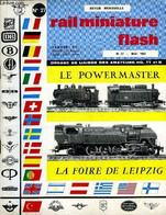 Rail Miniature Flash N°27 : Le Power Master - La Foire De Leipzig - Constitution Du Parc Vapeur Français (Suite) ... - C - Modellbau