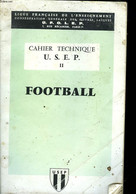 CAHIER TECHNIQUE U.S.E.P. N°2 FOOTBALL - GAUTHIER H. - 0 - Boeken