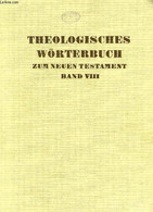 THEOLOGISCHES WORTERBUCH ZUM NEUEN TESTAMENT, SIEBENTER BAND: TAU-UPSILON - FRIEDRICH GERHARD - 1969 - Atlanten