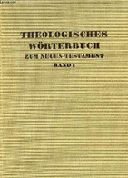 THEOLOGISCHES WORTERBUCH ZUM NEUEN TESTAMENT, ERSTER BAND: ALPHA-GAMMA - KITTEL GERHARD - 1949 - Atlanten