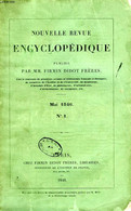 NOUVELLE REVUE ENCYCLOPEDIQUE, PUBLIEE PAR MM. FIRMIN DIDOT FRERES, N° 1-4 (TOME I), MAI-AOUT 1846 - COLLECTIF - 1846 - Encyclopédies