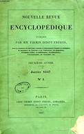 NOUVELLE REVUE ENCYCLOPEDIQUE, PUBLIEE PAR MM. FIRMIN DIDOT FRERES, N° 1-4 (TOME III), JAN.-AVRIL 1847 - COLLECTIF - 184 - Encyclopédies