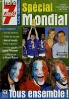 TELE 7 Jours : Spécial Mondial - Tous Les Horaires, Toutes Les équipes, Marcel DESAILLY, Le Onze Sexy De Sophie THALMANN - Boeken